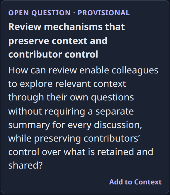 Review mechanisms that preserve context and contributor control, marked Open Question and Provisional, with Add to Context still available.